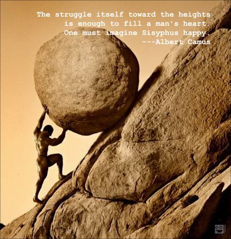 "The struggle itself toward the heights is enough to fill a man's heart. One must imagine Sisyphus happy." -Albert Camus [1090x1127] - Imgur Fitness Motivation Quotes, Sisyphus Quotes, Parental Alienation, German Quotes, Isagenix, The Heart Of Man, Albert Camus, Star Wars Memes, Gods And Goddesses