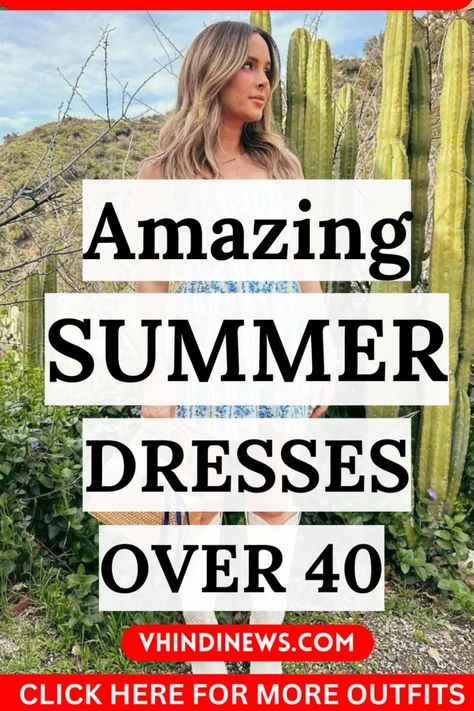 25 Perfect Summer Dresses for Women Over 40 Outfits for Women over 40 62 Casual Sun Dresses For Women Over 40, Women's Casual Summer Dresses, 45 Women Fashion Over 40, Women’s Summer Casual Dresses, 40 Year Old Dress Style, 40th Birthday Dresses For Women Casual, Summer Dress 40 Year Old, Casual Dress For Summer, Dresses For Women In Their 40s