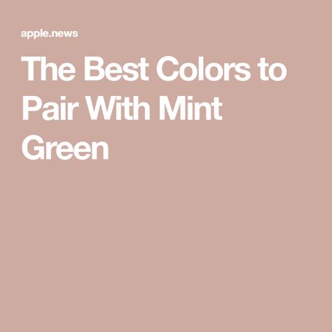 The Best Colors to Pair With Mint Green Colors That Compliment Mint Green, What Color Goes With Mint Green, Colors That Go With Mint Green, Mint Green Apartment, Mint Color Aesthetic, Dolly Bedroom, Mint Green Bedroom Ideas, Mint Green Color Palette, Aqua Rooms