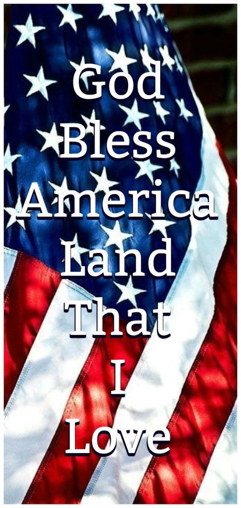 God Bless America Land That I Love Lee Greenwood God Bless The Usa, Pray For America United States, Land That I Love, God Bless America Wallpaper, This Is America, America Flag Aesthetic, God Bless America Quotes, Patriotic Photos, Flag Pictures