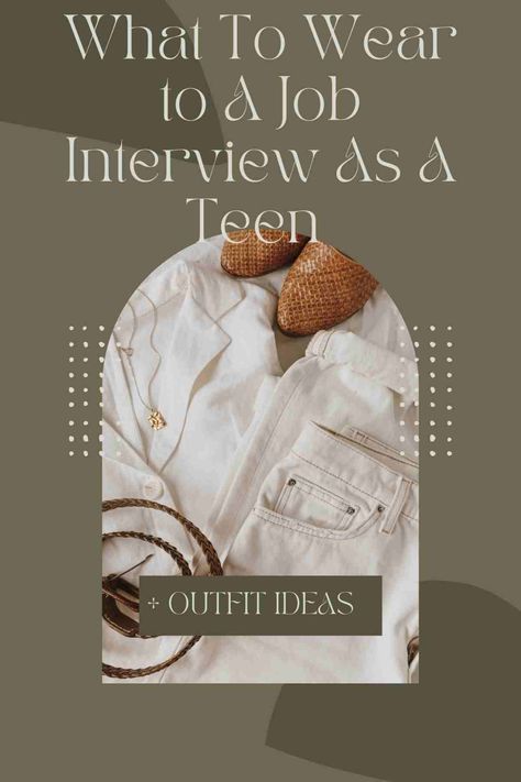 What To Wear To An Interview As A Teen + Outfit Ideas - momma teen Teenage Job Interview Outfit, Fast Food Job Interview Outfit, Job Interview Outfit For Teenager, High School Interview Outfit, Teenage Interview Outfit, Teen Business Casual Outfits, Business Casual For Teens, Interview Outfit Teenage Girl, Fast Food Interview Outfit