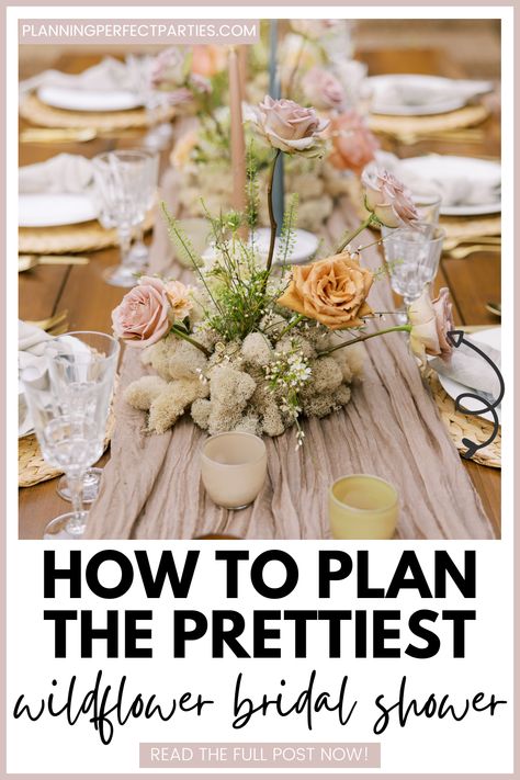 How To Plan The Prettiest Wildflower Bridal Shower - Planning Perfect Parties Wildflower Party Theme, Flower Bridal Shower Theme, Garden Bridal Shower Themes, Love In Full Bloom, Bridal Shower Desserts Table, Wildflower Party, Flower Ice Cubes, Wildflower Centerpieces, Wildflower Wedding Theme