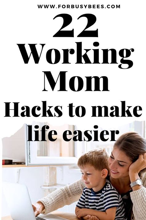 22 working mom hacks to make life easier Organisation, Working Mom Hacks, Working Mom Outfits, Working Mom Inspiration, Working Mom Organization, Working Mom Guilt, Working Mom Routine, Working Mom Schedule, Productive Moms