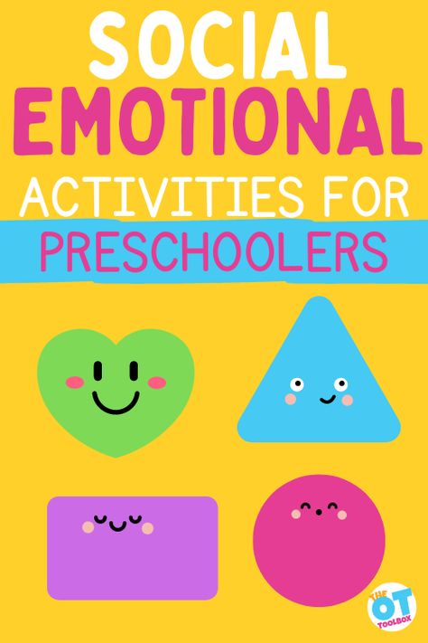 Social Emotional Activities for Preschoolers - The OT Toolbox Emotional Activities For Preschoolers, Social Emotional Activities Preschool, Social Emotional Learning Preschool, Feelings Lesson Plans, Developmentally Appropriate Activities, Social Emotional Development Activities, Emotions Preschool Activities, Feelings Activities Preschool, Emotional Development Activities