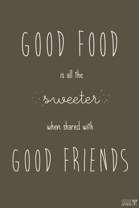 Good Food Is All The Sweeter when Shared with Friends... O, so true. Buy our delicious honey coated nuts and invite some friends to share this Love at first bite treat. Lunch Quotes, Restaurant Quotes, Dinner Quotes, Foodie Quotes, Cooking Quotes, Kitchen Quotes, God Mat, Food Quotes, Julia Child