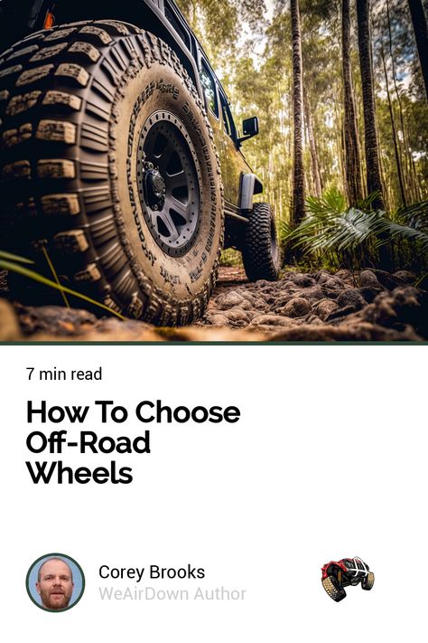 How To Choose Off-Road Wheels Off Road Wheels, Rock Crawling, Beadlock Wheels, Steel Wheels, Aluminum Wheels, Bolt Pattern, Tyre Size, Offroad Vehicles, Alloy Wheel