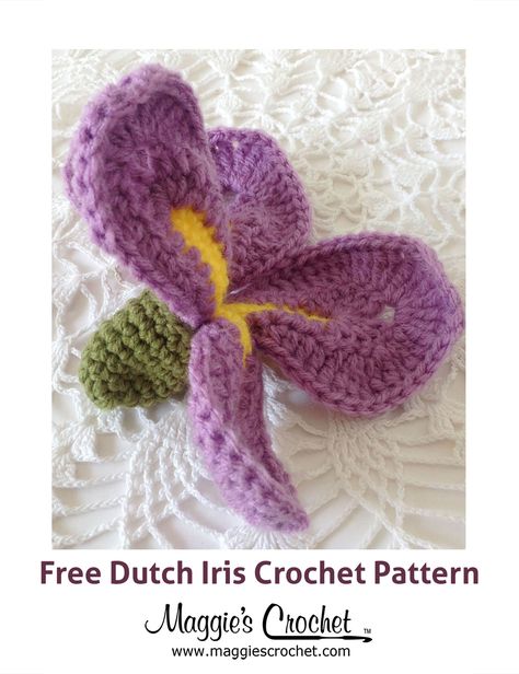 Dutch Iris Free Crochet Pattern from Maggie's Crochet Crochet Iris, Dutch Iris, Crochet Puff Flower, Wooden Crochet Hooks, Crochet Embellishments, Crochet Bouquet, Crochet Plant, Knitted Flowers, Stitch Crochet