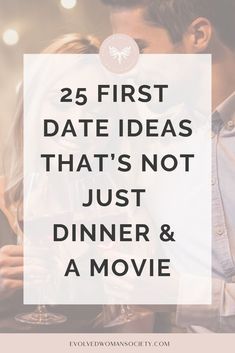 25 First Date Ideas That’s Not Just Dinner & A Movie - Evolved Woman Society 2nd Date Ideas, 1st Date Ideas, First Date Ideas, Free Dating Websites, Fun First Dates, Date Ideas For New Couples, Dating Over 50, Day Date Ideas, Date Activities