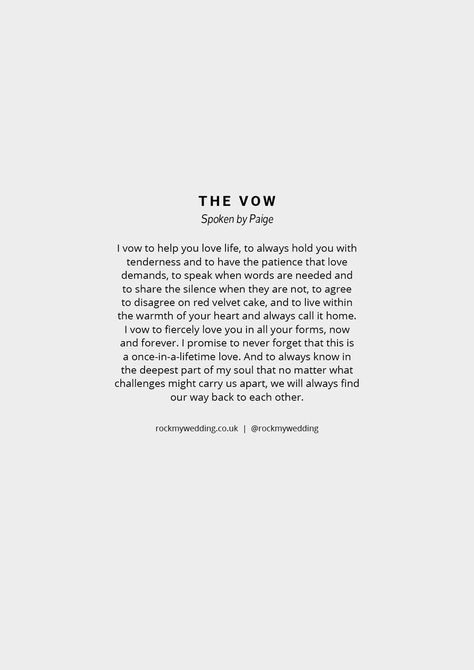 The Vow wedding reading quote from Paige The Vow Wedding Vows, Romantic Vows To Husband, Vow Inspiration Wedding, The Relationship Book, Vow Quotes Marriage, What Marriage Means Quotes, Love Vows Soulmate, Wedding Vows Poetry, Wedding Inspiration Quotes