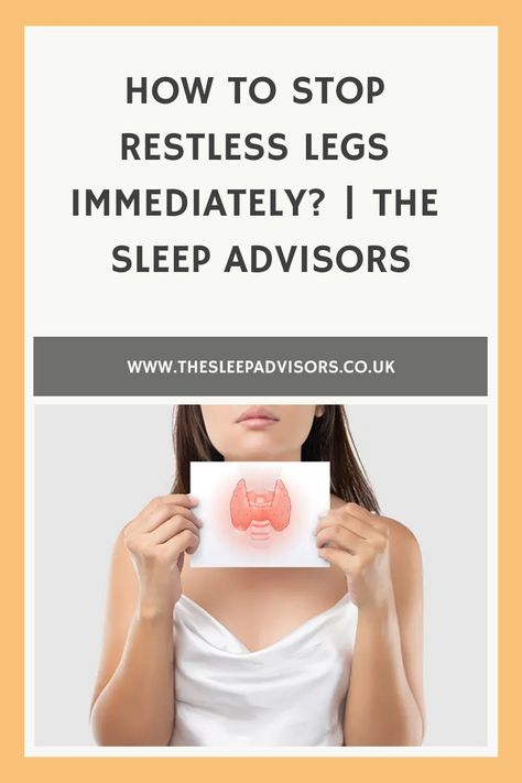 Restless legs syndrome is anything but pleasant. How to stop restless legs immediately and what should you do to make your sleep time better?