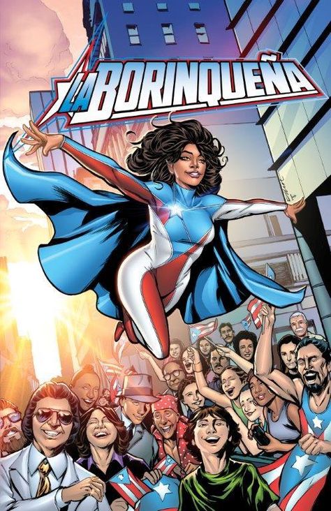 La Borinqueña, a Puerto Rican superhero created by Puerto Rican collaborators alongside the National Puerto Rican Day Parade was announced yesterday in New York. (Courtesy of Edgar Miranda-Rodriguez) Puerto Rican Artwork, New Superheroes, Comic Book Heroines, Superhero Stories, Puerto Rican Flag, Puerto Rico Art, Puerto Rico History, Puerto Rican Pride, Puerto Rican Culture