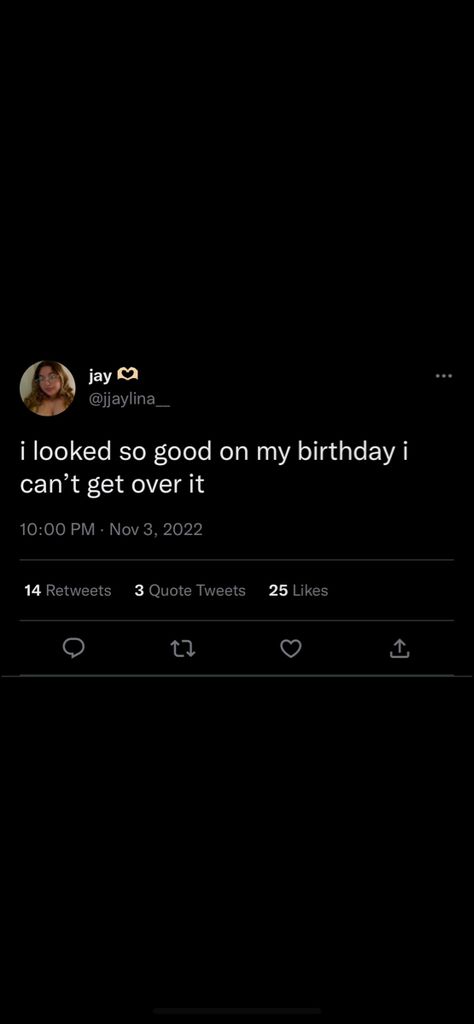 Birthday Quotes Tweets, I Looked So Good On My Birthday, Where To Take Birthday Pictures, I Looked So Good On My Birthday Tweet, It’s Almost My Birthday Quotes, Its My Bday Quotes, Late Bday Post Captions, Happy Birthday Twitter Quotes, Its Almost My Birthday Quotes