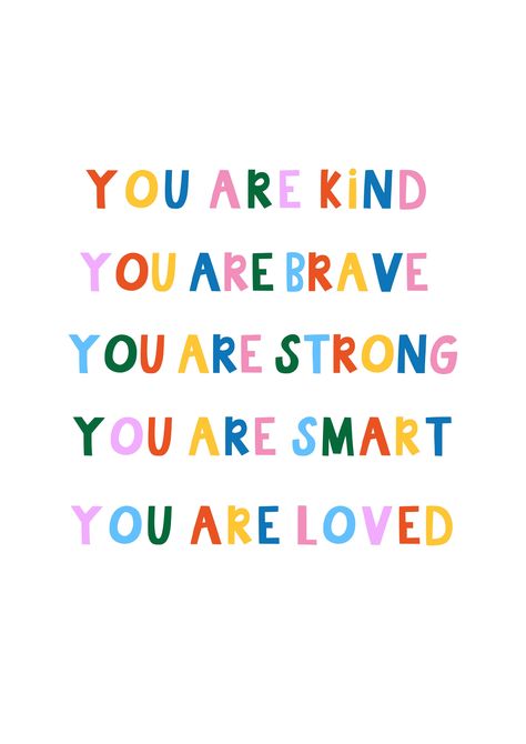 Colorful Wallpaper With Quotes, Rainbow Motivational Quotes, You Are Smart Quotes, You Are An Inspiration Quotes, Sayings About Kindness, Positive Quotes For Classroom, Motivational Classroom Quotes, Look For Something Positive In Each Day, You Are Brave