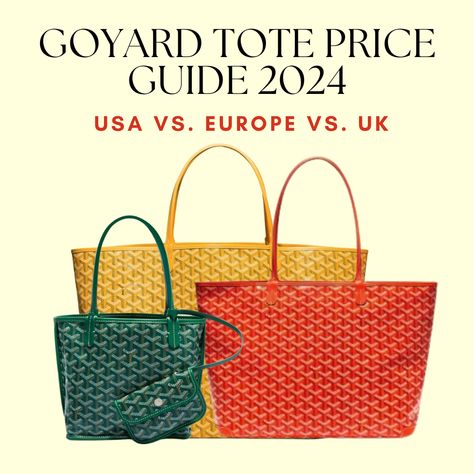 The Goyard Tote Price Guide 2024: USA vs Europe vs UK Goyard Bag Price, Goyard Tote Price, Goyard Luggage, Goyard St Louis Tote, Goyard Tote Bag, Goyard Bags, Goyard Tote, Luxury Tote Bags, Goyard Bag