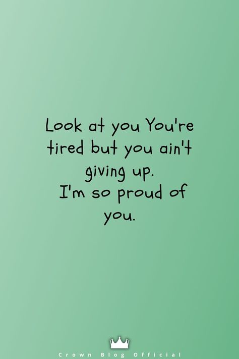 Proud Of Myself Quotes, Proud Of You Quotes, Proud Quotes, You Got This Quotes, Cheer Up Quotes, Messages For Friends, Message For Boyfriend, Im Proud Of You