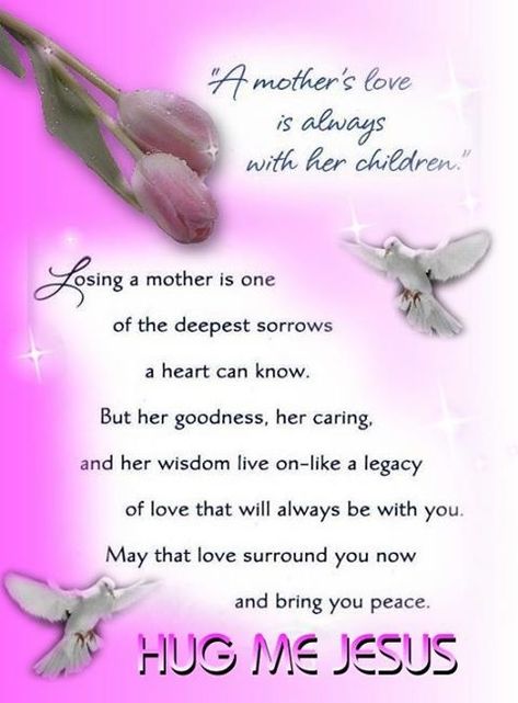 Sorry For The Loss Of Your Mom, Prayers For Loss Of Mother, Sympathy For Loss Of Mother, I Miss My Mother, Loss Of Your Mother, Quotes Sympathy, Condolences Messages For Loss, Sympathy Verses, Sympathy Messages For Loss