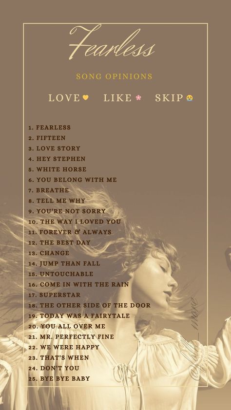 Taylor Swift Fearless Songs List, Taylor Swift Fearless Songs, Fearless Song, Songs List, Bye Bye Baby, Taylor Swift Fearless, You Belong With Me, Taylor Swift Videos, Song List