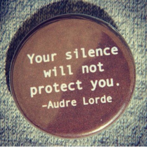 Audre Lorde. Question Authority Quotes, Authority Quotes, Gender And Sexuality, Your Silence, Fat Acceptance, Question Authority, Catchy Phrases, Audre Lorde, University Of Louisville