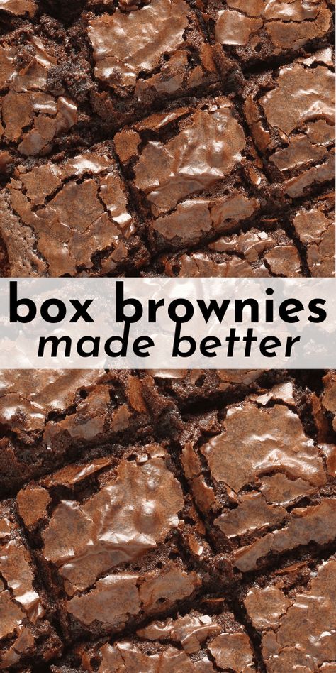 Pie, Perfect Box Brownies, How To Improve Box Mix Brownies, Store Bought Brownie Mix Hacks, Brownie Mix Add Ins Boxes, Dressed Up Box Brownies, Elevate Box Brownies, Brownie From Box Ideas, Recipes Using Boxed Brownies