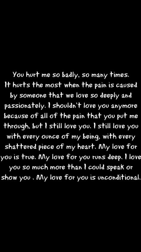 All I Ever Wanted Was For You To Love Me, If You Dont Love Me Quotes, Ill Never Stop Loving You Quotes, Not Together But I Love You, My Love For You Is Unconditional, Why Couldn’t You Love Me, You Had Me, Did You Really Love Me Quotes, Did You Even Love Me