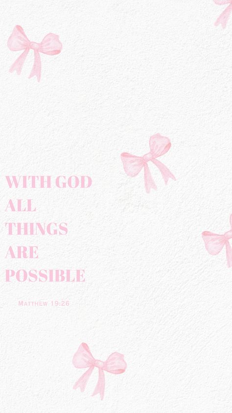 Matthew 19:26 Coquette Wallpaper🎀 Bible Quotes Background, Cute Bible Verses, Christian Iphone Wallpaper, Christian Quotes Wallpaper, Colorfull Wallpaper, Cute Bibles, Wallpaper Bible, Bible Verse Background, Bow Wallpaper