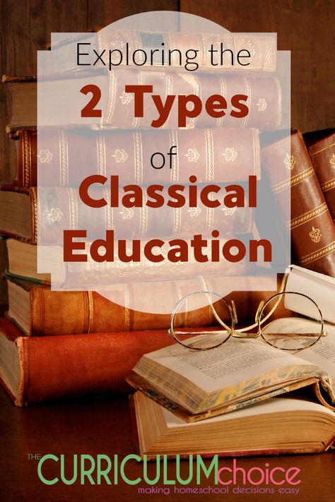 So what is classical education exactly? That is somewhat dependent on whom you ask because there is a tremendous amount of variation among classical educators. However, there are two basic schools of thought in classical education. Classical Education Classroom, Classic Education, Classical Classroom, Classical Learning, Classical Education Homeschool, Classical Education Curriculum, Classical Christian Education, Classical Homeschooling, Classical Homeschool