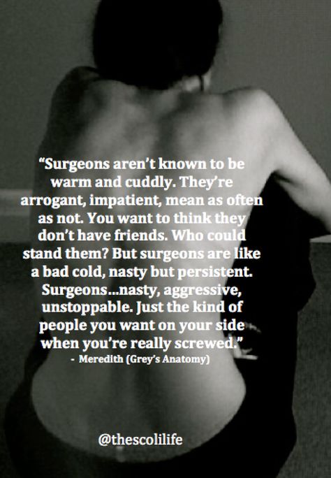 Grey's anatomy wisdom. And you aren't nasty or aggressive in a BAD way with me :)  Plus, I'm yo friend, so the no friends thing is dumb. I like this quote tho because it calls people out. Surgeon Quotes, Medical School Quotes, Doctor Quotes Medical, Doctor Quotes, Medical Quotes, Medical Student Motivation, Med School Motivation, Medical School Motivation, Medical School Inspiration