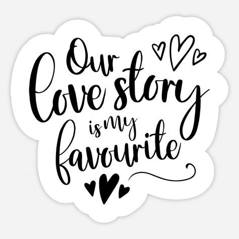 Our Love Story Is My Favorite. Valentines Day is a special and romantic date, you have already thought about giving your love, a friend, or even a couple gift to warm up your relationship. -- Choose from our vast selection of stickers to match with your favorite design to make the perfect customized sticker/decal. Perfect to put on water bottles, laptops, hard hats, and car windows. Everything from favorite TV show stickers to funny stickers. For men, women, boys, and girls. Couple Quotes Stickers Printable, Love Theme Printable Stickers, Scrapbook Stickers Printable Love Couple, Our Love Story Is My Favorite, Romantic Stickers Printable, Scrapbook Love Stickers Printable, Cute Couple Stickers For Scrapbook, Love Stickers Couple For Scrapbook, Couple Printable Stickers