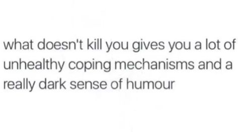 Dark Relatable Humor, Funny Morbid Quotes, Dark Sarcastic Humour, Messed Up Humor, Funny Dark Humoured Jokes, Dark Humoured Jokes Funny, Dark Humorous Jokes, Dark Funny Humor, Dark Jokes Humor