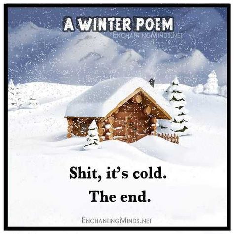 40 Hilarious Winter And Snow Memes For When You're Freezing Your Face Off Humour, Winter Blues Quotes, Funny Cold Weather Quotes, Winter Cold Quotes, Snow Quotes Funny, Quotes About Winter, Funny Winter Quotes, Cold Weather Funny, Cold Weather Memes