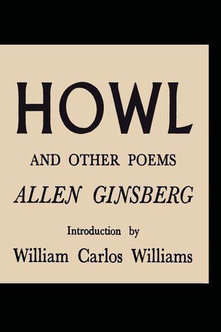 Howl And Other Poems, Allen Ginsberg Howl, Victor Hugo Quotes, Poems Book, William Carlos Williams, Freedom Of The Press, Allen Ginsberg, 12th Grade, Jack Kerouac