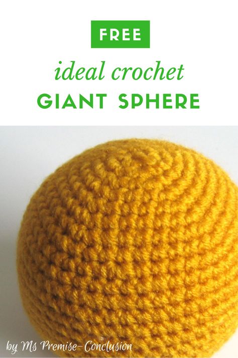 Free Crochet Giant Sphere Pattern by Ms Premise-Conclusion. Try out a 60 row and 85 row giant sphere - mathematically correct, of course. Check out my blog post about it: https://mspremiseconclusion.wordpress.com/2011/04/30/a-giant-sphere/ Amigurumi Patterns, Sphere Pattern Crochet, Crochet Round Ball Free Pattern, Perfect Sphere Crochet, Sphere Pillow Pattern, Sphere Crochet Pattern, How To Crochet A Sphere, Giant Crochet Pattern, Crochet Circle Pillow