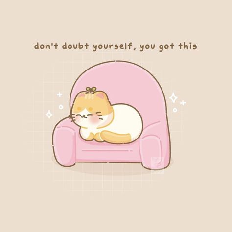 Have A Good Day Doodle, You Got This Cute Cartoon, Goodmorning Cute Doodle, Cute Encouragement Doodles, Positive Cat Quotes, Sweet Cute Quotes, Positive Cute Messages, Cute Motivating Doodles, Cat Motivational Quotes