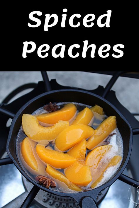 Spiced Peaches Recipe Using Canned Peaches, Spiced Peaches Canned, Spiced Peaches Recipe, Easy Peach Recipes, Pilgrim Life, Stewed Fruit, Spiced Peaches, Canning Peaches, Canning Process