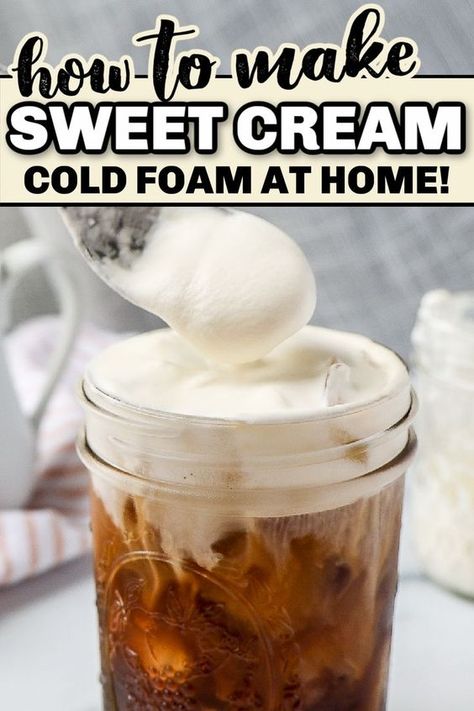 Vanilla Sweet Cream Cold Foam, Sweet Cream Cold Foam, Vanilla Sweet Cream, Cream Cold Foam, Iced Coffee Recipe Easy, Nespresso Recipes, Cold Brew Coffee Recipe, Starbucks Vanilla, Coffe Recipes