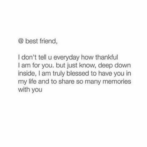 Heartfelt Things To Say To Friends, Quoted For Friends, Best Friend Tumblr Quotes, Daily Reminders For Best Friend, Sweet Things To Send To Your Best Friend, My Bestie Quotes, Cute Words For Best Friend, Deep Best Friend Quotes, Quotes For Besties