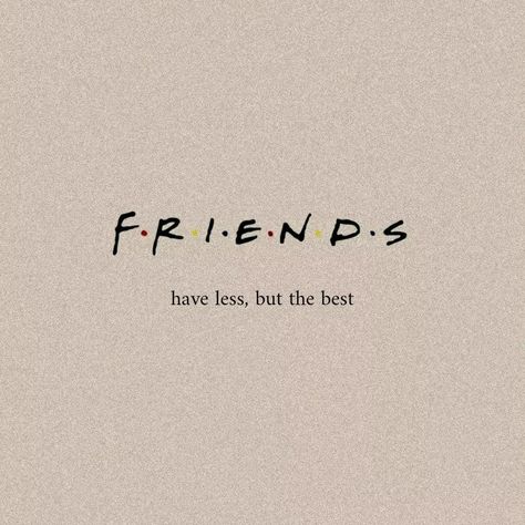 FRIENDS have less, but the best. #friends #quotes #cute Cute Quotes Aesthetic Friends, Aesthetic Quote For Best Friend, 2024 Vision Board Pictures Friends, Vision Board Pictures Best Friends, Just Friends Quotes Aesthetic, Friendship Photo Aesthetic, Quotes About Friend Groups, Intentional Friendship Aesthetic, Friends Word Aesthetic