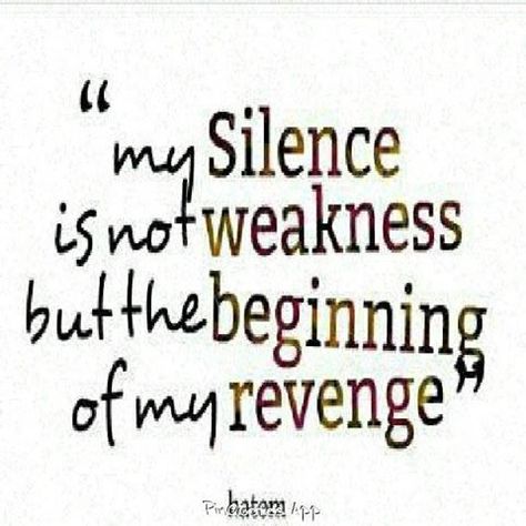 Ha ha sooo true and for those who have been on the recieving end of my silence.....well..... Karma Quotes, Sweet Revenge Quotes, Payback Quotes, Revenge Quotes, Silence Quotes, All Quotes, Motivational Quotes For Life, Sarcastic Quotes, Real Quotes