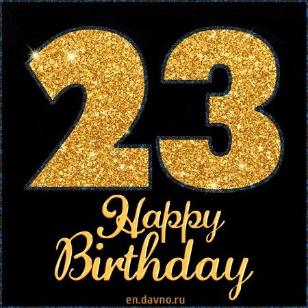 Happy Birthday 23, Birthday 23, Happy 23rd Birthday, Love Messages For Her, Birthday Pins, Happy Birthday Wishes Images, Happy Birthday Daughter, Birthday Wishes And Images, Messages For Her