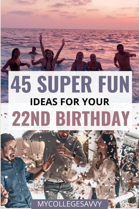 45 super fun ideas for your 22nd birthday 20 Year Old Birthday Party Ideas, What To Do For 22nd Birthday, Birthday Party 26 Years Ideas, Birthday Ideas 23 Year Old, 22nd Birthday Activities, Birthday Party Ideas For Women 20s, Birthday Party Ideas 23 Years Old, 20 Something Birthday Ideas, 23 Year Old Birthday Ideas