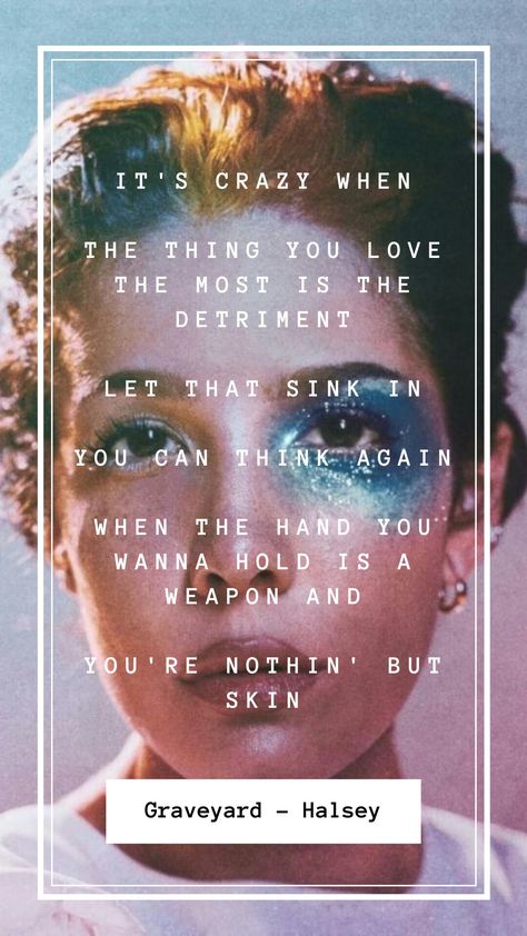 Halsey Lyrics Quotes, Halsey Lyrics Tattoo, Halsey Lyrics Aesthetic, Halsey Quotes Lyrics, Halsey Graveyard, Badlands Aesthetic, Lyric Backgrounds, Halsey Quotes, Short Songs