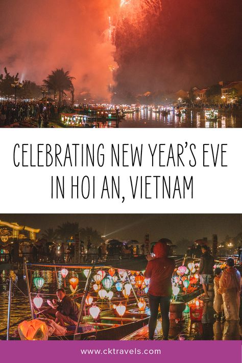 Vietnam In December, Fireworks Activities, Nye Countdown, Vietnam Guide, Celebrating New Year, Hoian Vietnam, Hoi An Vietnam, December Christmas, Travel City