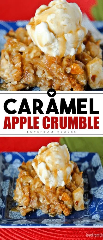 Carmel Apple Pie Recipe, Apple Betty Recipe, Carmel Apple Recipe, Caramel Apple Dessert Recipes, Apple Crumble Recipe Easy, Caramel Apple Crisp Recipe, Caramel Crumble, Caramel Apple Desserts, Cinnamon Oats