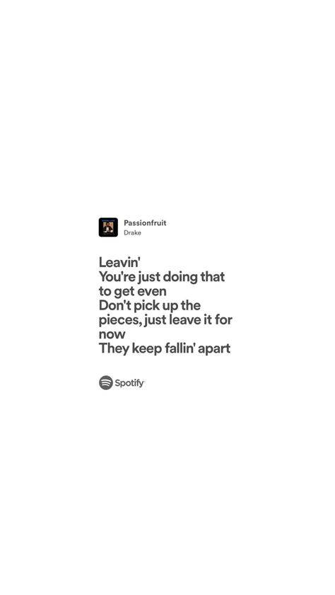 Drake Lockscreen Lyrics, Aesthetic Spotify Songs, Drake Quotes Wallpaper, Drake Lyrics Wallpaper, Drake Passionfruit, Drake Lockscreen, Drake Aesthetic Wallpaper, Song Lyrics Drake, Drake Song Quotes