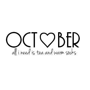 I'm easily pleased.. Neuer Monat, October Quotes, Monthly Quotes, Days And Months, Autumn Quotes, Warm Socks, Oct 1, New Month, Happy Fall