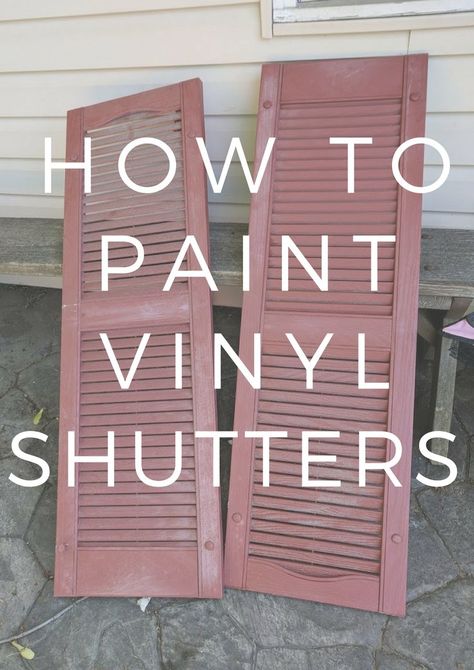 Can You Paint Vinyl Shutters, How To Paint Plastic Shutters, Plastic Shutter Ideas, Updating Shutters Curb Appeal, Painting Shutters Vinyl, Plastic Shutter Projects, Painting Vinyl Shutters On House, Vinyl Shutters Exterior, Painting Shutters On House Diy