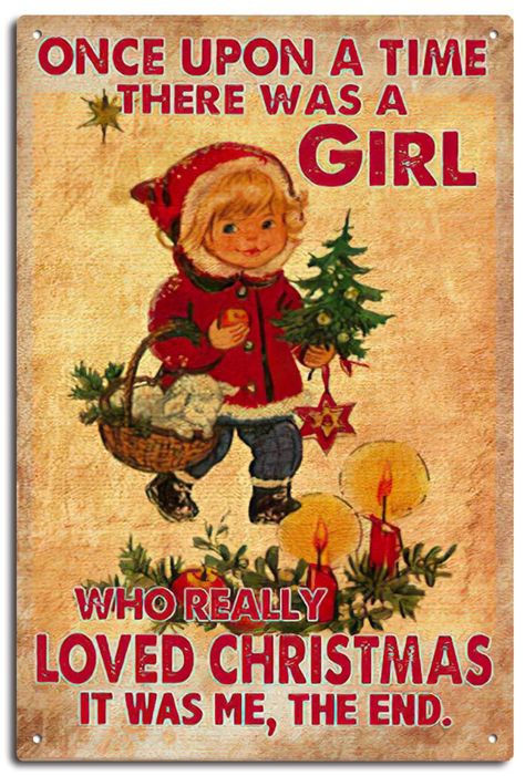 PRICES MAY VARY. vintage christmas christmas tin sign once upon a time sign christmas signs christmas decor Once Upon A Time There Was A Girl Who Really Loved Christmas Once Upon A Time Sign Funny Once Upon A Time There Was A Girl Who Really Loved Christmas, Christmas Sign, Santa Claus Sign, Merry Christmas, Christmas Decor Metal Sign For House    Metal Tin Sign Features:  1 x Metal Sign(8X12inch-Tin Sign ).  Material:Made of high-quality tin/metal iron.  Pre-drilled 4 holes for easy hanging.  N Christmas Poster, Pig Decor, Christmas Bunting, Christmas Runner, Vintage Tin Signs, Merry Christmas Decoration, Tin Metal, Merry Christmas Santa, God Jul