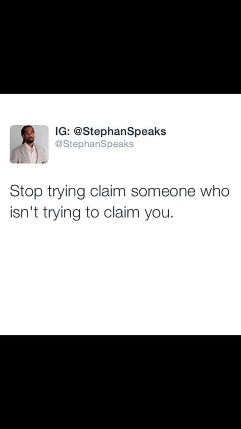 How very true! If he isn't claiming YOU means he DOESN'T want YOU. Some women are so desperate they don't get it! They post quotes, proclaiming how much the other person is in love with them and how they are their soulmate when all they were to them is nothing..just a receptacle, they don't call you, text you or even see you. It makes you look desperate and pathetic some women need to stop being so delusional and desperate for a man He Dont Care Quotes, Dont Need A Man Quotes, Desperate Quotes, Pathetic Quotes, Stop Caring Quotes, Other Woman Quotes, Don't Care Quotes, Want You Quotes, Stop Texting Me
