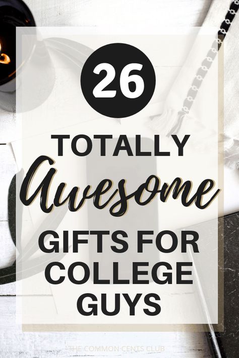 26 Totally Awesome Gifts For College Guys – The Common Cents Club College Gift Ideas For Guys, Birthday Gifts For College Boys, College Gifts For Guys, Good Gifts For Guys, College Graduation Gifts For Guys, Gifts For College Guys, Christmas Gifts For College Students, Gifts For College Boys, College Guy Gifts