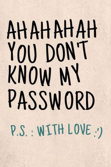 Wallpapers - You don't know my password / dont touch my phone - Wattpad Password Wallpaper, You Dont Know My Password, Wallpaper Spongebob, Dont Touch My Phone, Funny Lock Screen Wallpaper, Sf Wallpaper, Funny Lockscreen, Background Style, Cute Home Screens